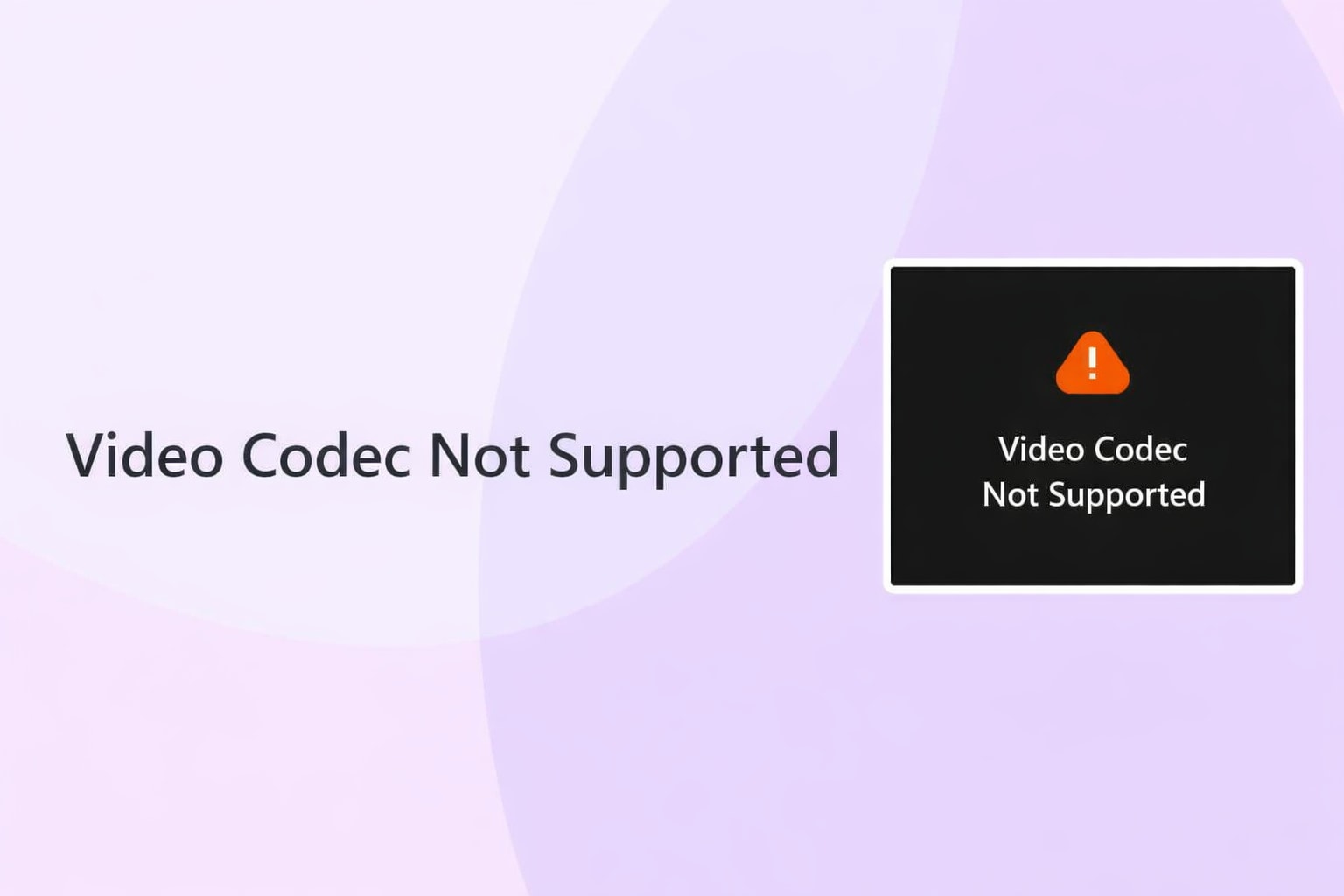 video codec not supported